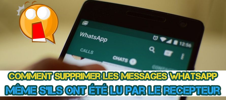 Exclusive: Comment supprimer les messages envoyé sur Whatsapp même s’ils ont été lu par le recepteur