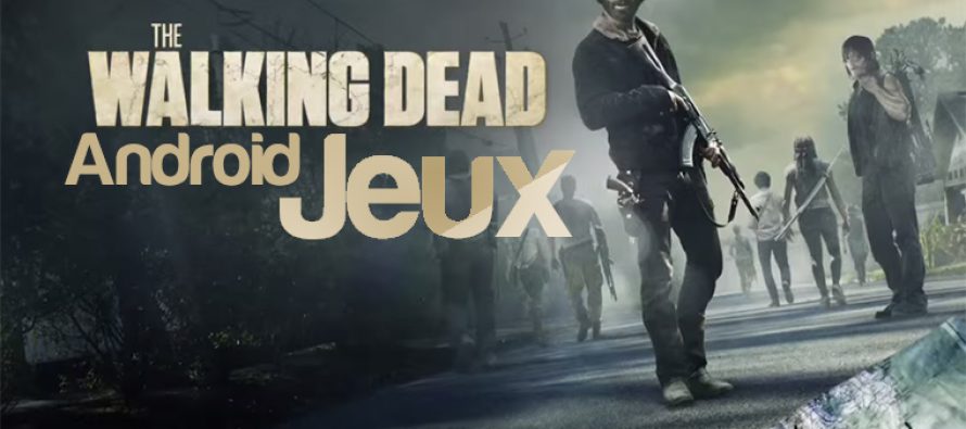 5 meilleurs jeux Walking Dead pour Android