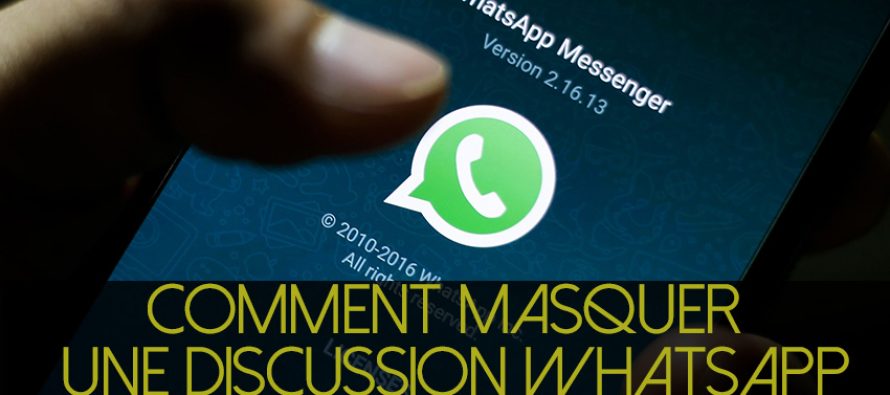 Comment masquer une discussion WhatsApp ?