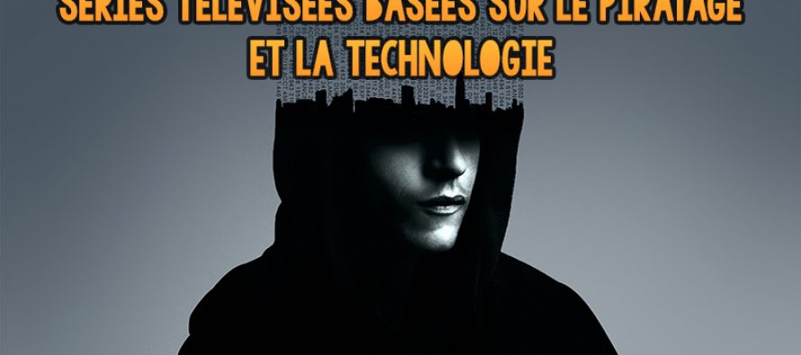 10+ meilleures séries télévisées basées sur le piratage et la technologie 2018