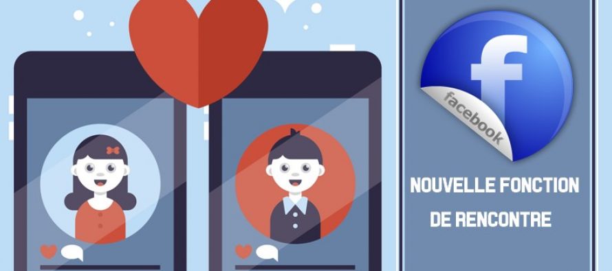 La nouvelle fonction de rencontre de Facebook pourrait briser des applications comme Tinder