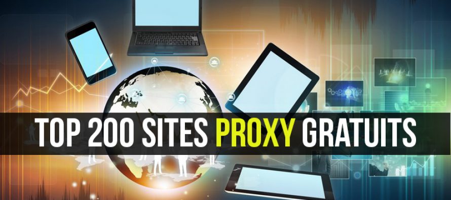 Top 200 Sites Proxy gratuits – Liste des meilleurs serveurs proxy gratuits 2018