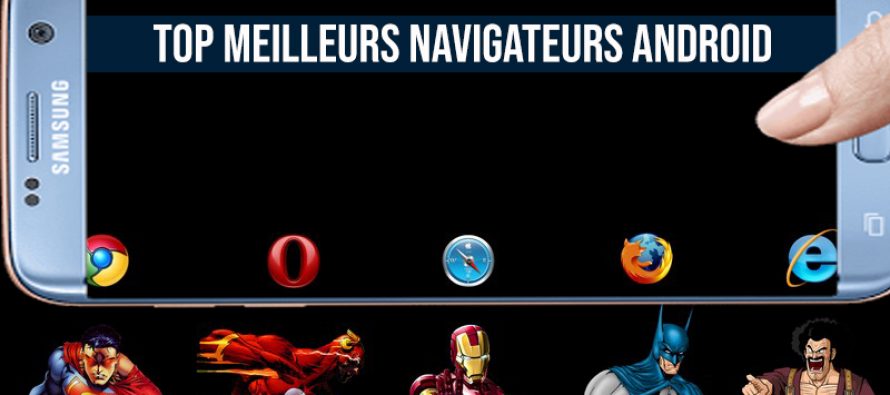 Top meilleurs Navigateurs Android