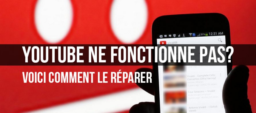 YouTube ne fonctionne pas? Voici comment le réparer