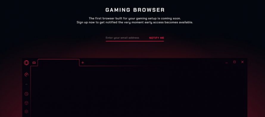 Voici le premier navigateur de jeu au monde – Obtenez un accès anticipé
