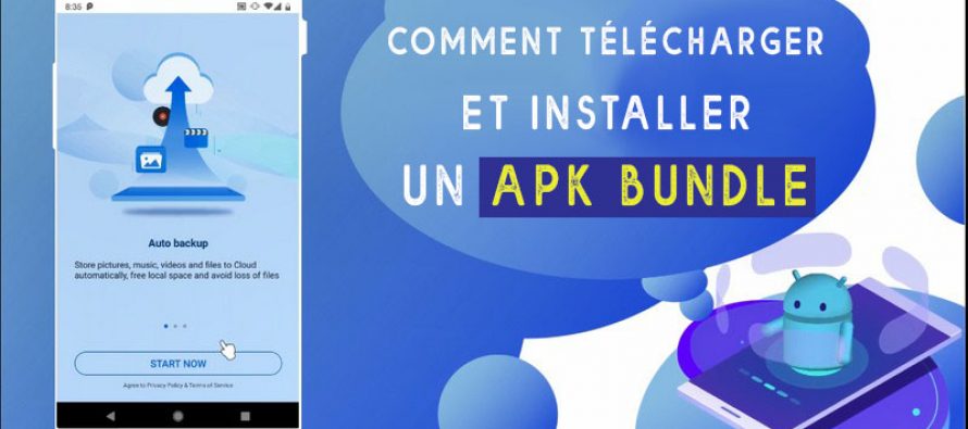 Tutoriel pour télécharger et installer un APK Bundle