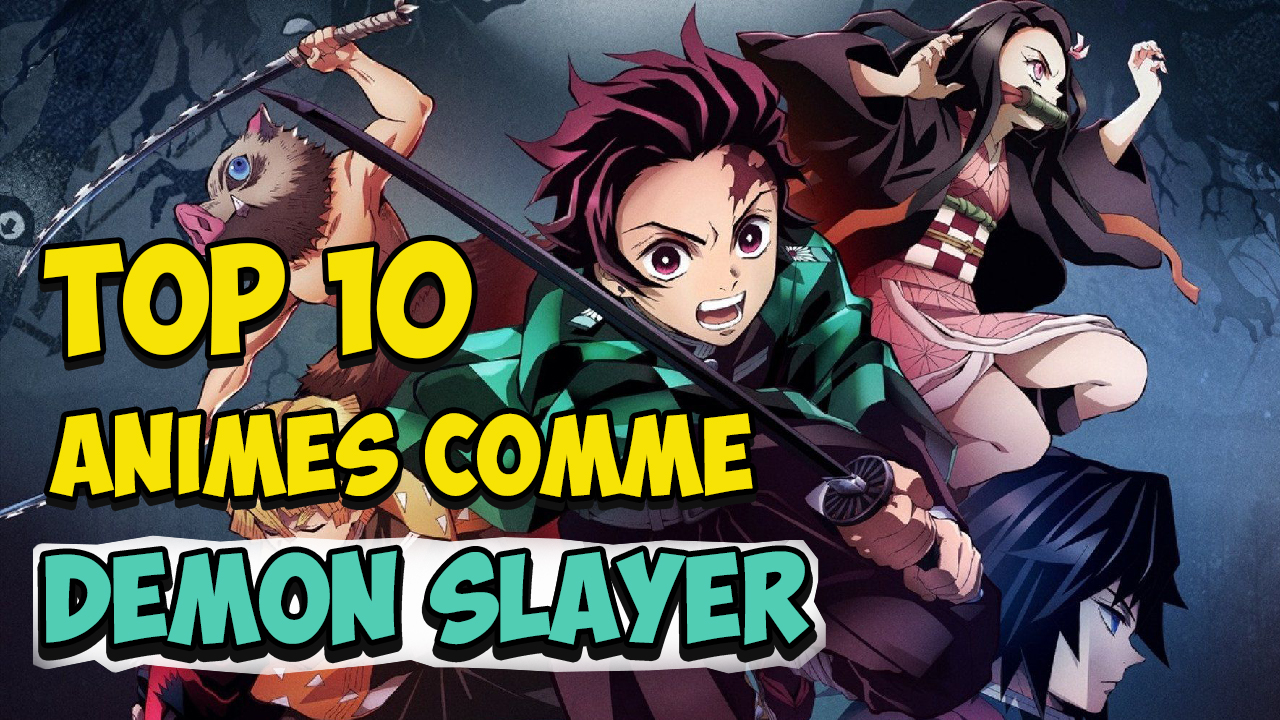 Combien Il Y A De Saison Dans Demon Slayer Top 10 meilleurs Anime comme Kimetsu no Yaiba (Demon Slayer) - Astuce Tech